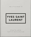 The Little Book of Yves Saint Laurent